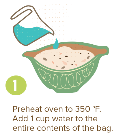 Preheat oven to 350 degrees fahrenheit. Add 1 cup water to the entire contents of the bag.