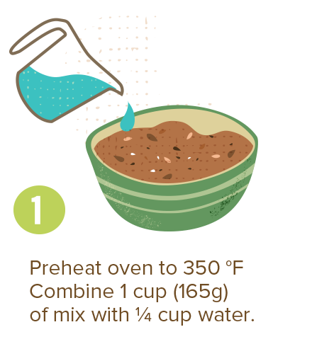Preheat oven to 350 F. Combine 1 cup (165g) of mix with 1/4 cup water.