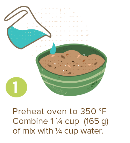 Preheat oven to 350 F. Combine 1 cup (165g) of mix with 1/4 cup water.