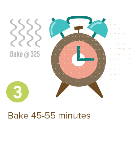 Bake 45-55 minutes